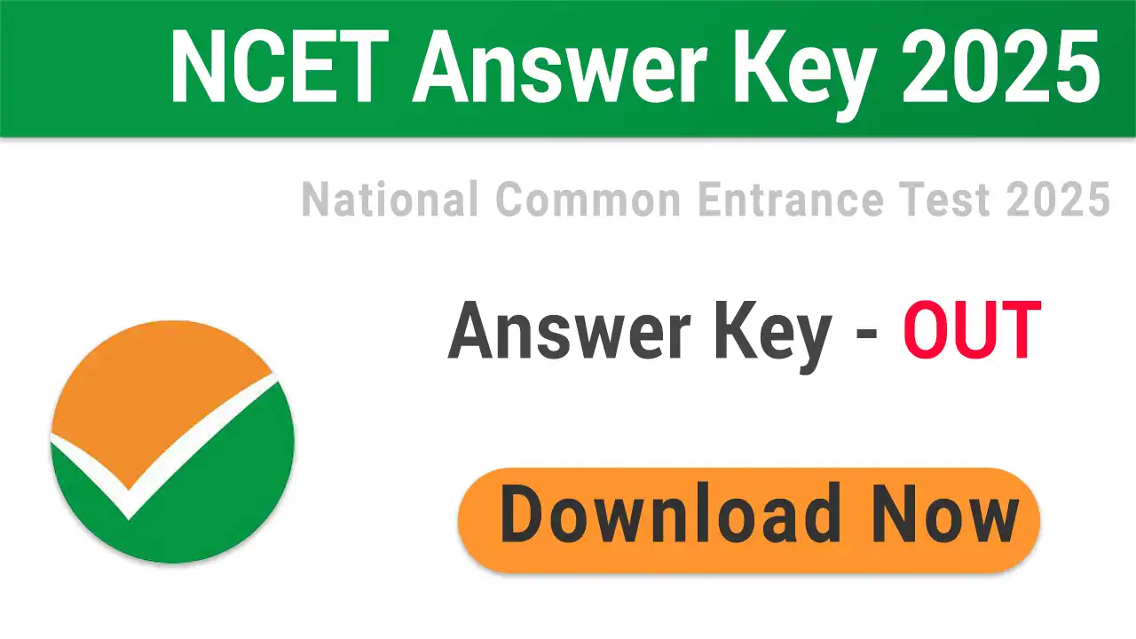 NTA National Common Entrance Test NCET 2025 Admissions Download Answer Key